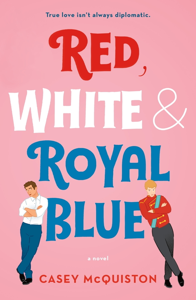 Cover of "Red, Whit & Royal Blue" by Casey McQuiston