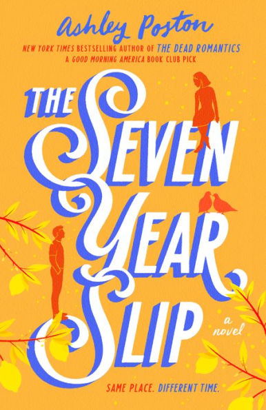 Cover of "The Seven Year Slip" by Ashley Poston