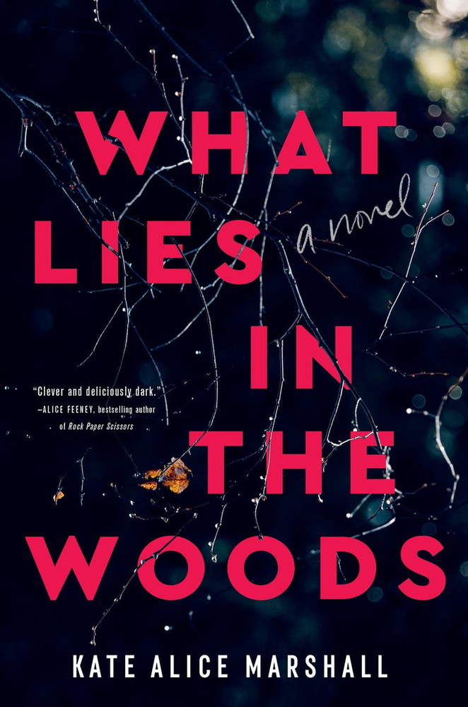 Cover of "What Lies in the Woods" by Kate Alice Marshall