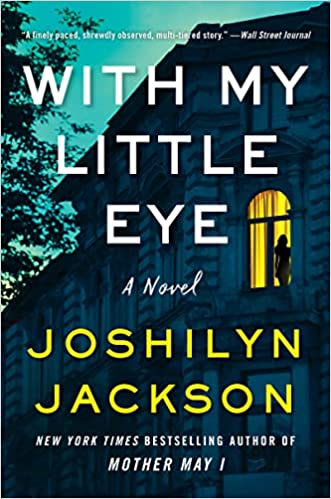 Cover of "With My Little Eye" by Joshilyn Jackson