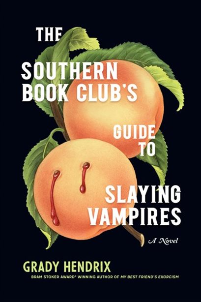 Cover of 'The Southern Book Club's Guide to Slaying Vampires" by Grady Hendrix